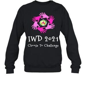 Iwd 2021 Choose To Challenge Sweatshirt